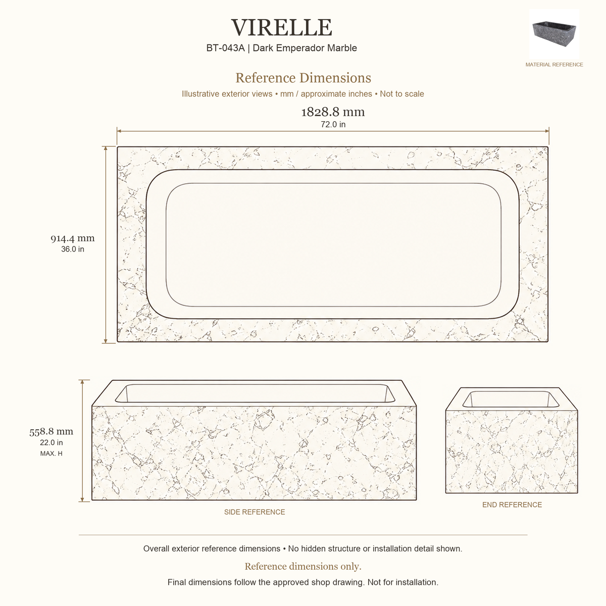 Virelle BT-043A Dark Emperador Marble bathtub reference dimensions: 1828.8 × 914.4 × 558.8 mm (L × W × maximum overall H). Source-based exterior illustration; not to scale. Final dimensions follow approved shop drawing; not for installation.