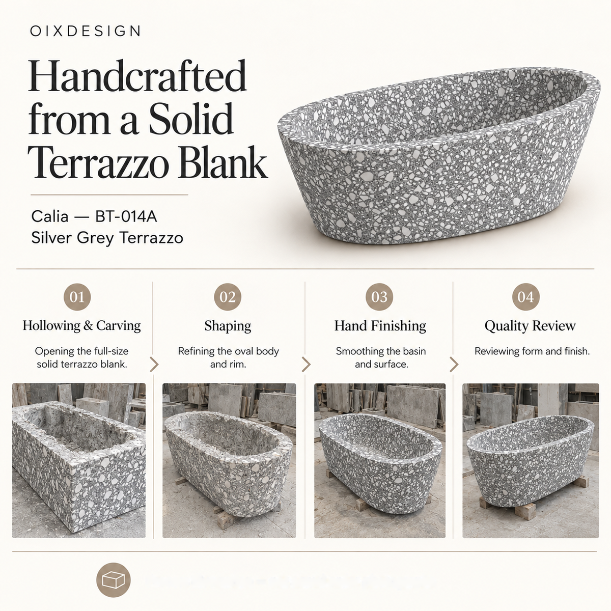 OIXDESIGN Calia BT-014A Silver Grey Terrazzo bathtub — craftsmanship process overview