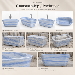 OIXDESIGN Tivelle BT 083A Azura Blue Quartzite craftsmanship process overview; product-specific scenes