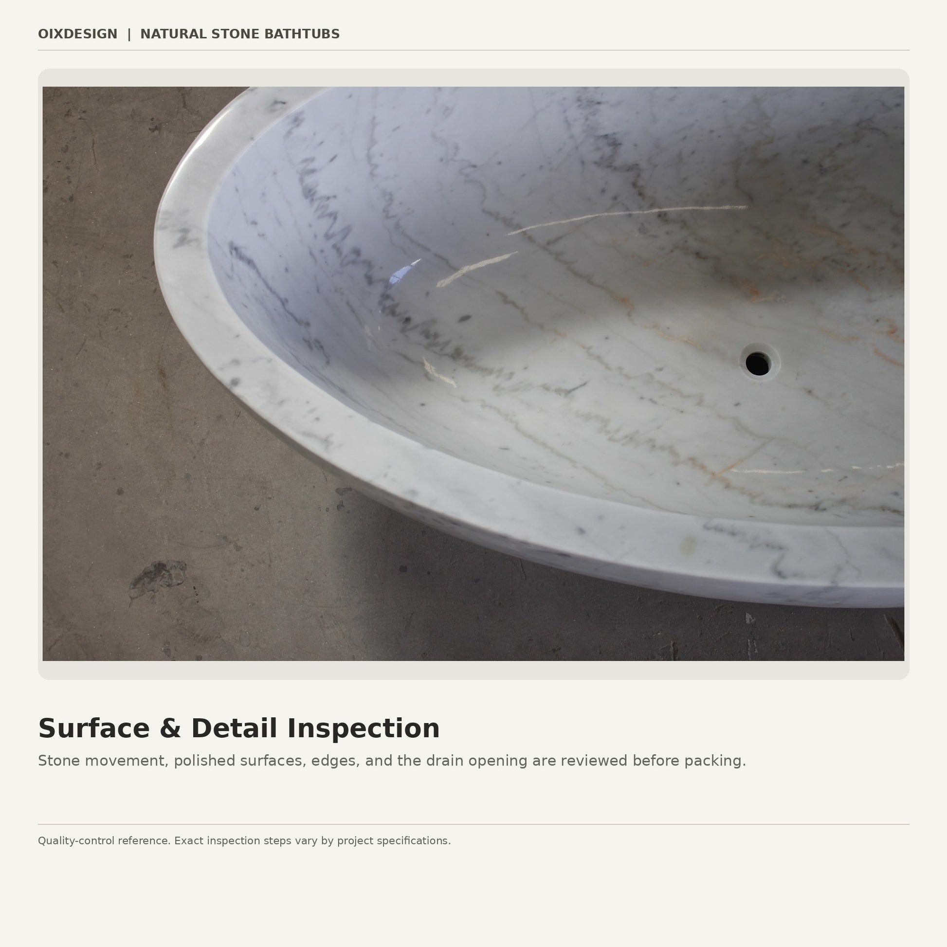 OIXDESIGN natural stone bathtub surface and detail quality inspection showing polished stone, rim, and drain opening