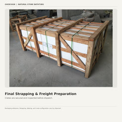 OIXDESIGN natural stone bathtub final crate strapping and freight preparation reference for Calia custom bathtub projects