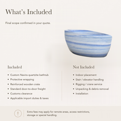 Navira Raised-End Oval Freestanding Soaking Bathtub – Azura Blue Quartzite — What’s Included in the Reference Price.