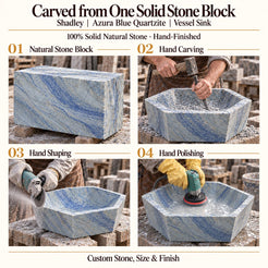 Shadley Azura Blue Quartzite Vessel Sink carved from one solid stone block, showing manual hammer-and-chisel carving, hand shaping and hand polishing; custom stone, size and finish.