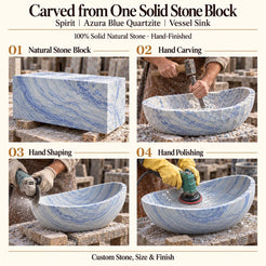 Spirit Azura Blue Quartzite Vessel Sink carved from one solid stone block, showing manual hammer-and-chisel carving, hand shaping and hand polishing; custom stone, size and finish.