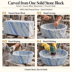 Souri Azura Blue Quartzite Vessel Sink carved from one solid stone block, showing manual hammer-and-chisel carving, hand shaping and hand polishing; custom stone, size and finish.